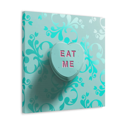 Eat Me - Canvas Gallery Wraps (Available in 4 colors)