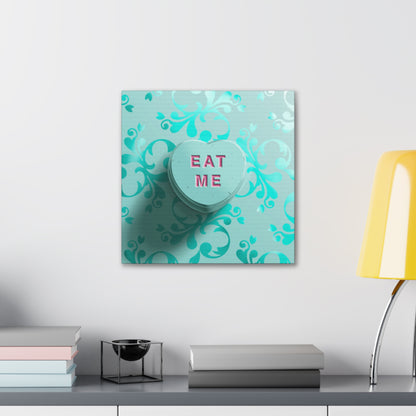 Eat Me - Canvas Gallery Wraps (Available in 4 colors)