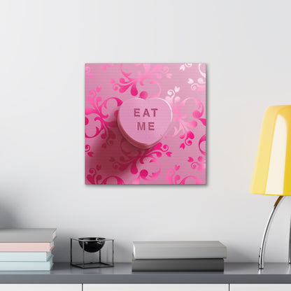 Eat Me - Canvas Gallery Wraps (Available in 4 colors)