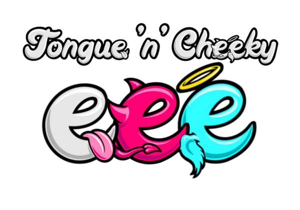Tongue 'n' Cheeky